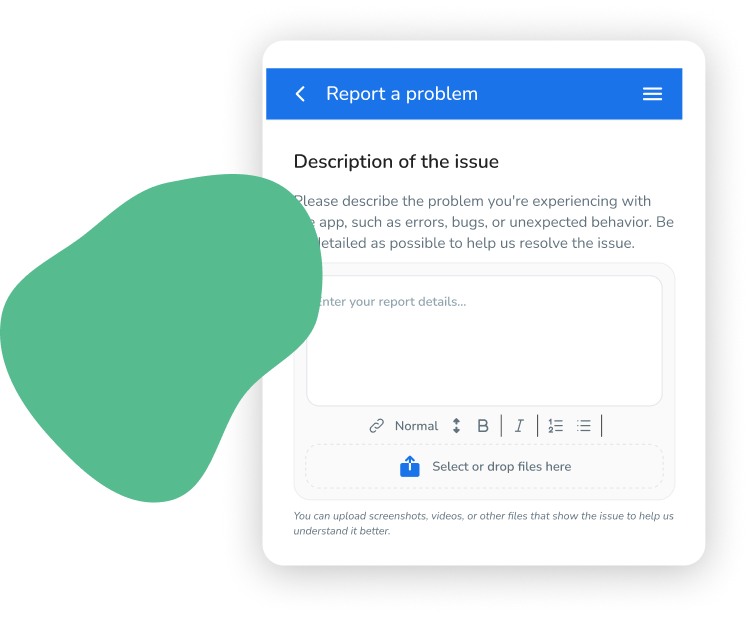 Mobile app interface for reporting a problem with a text input field, formatting options, and a file upload button on a gray background with a teal abstract shape.